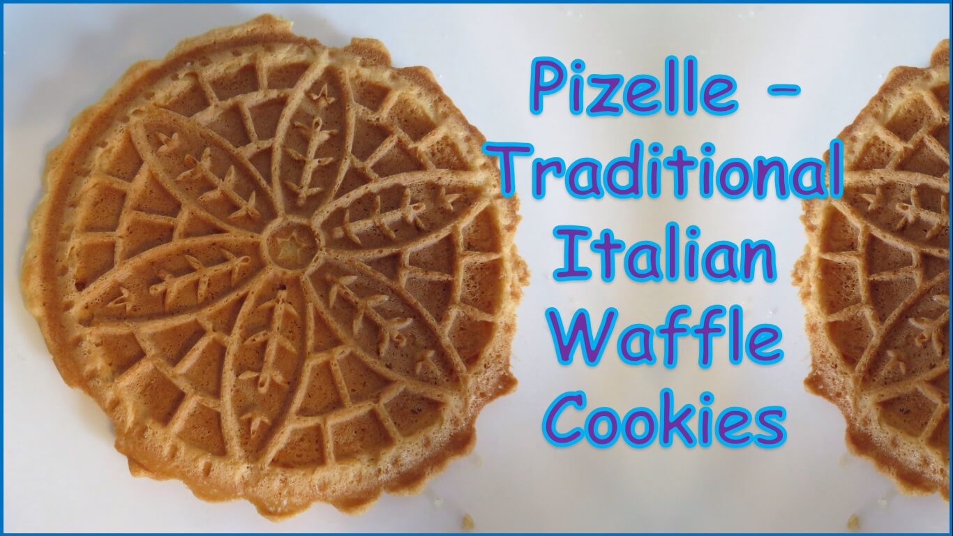 Pizelle – Traditional Italian Waffle Cookies